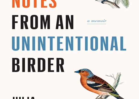 Cover: Field Notes From an Unintentional Birder